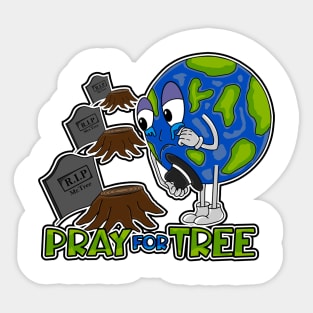 PRAY FOR TREE Sticker